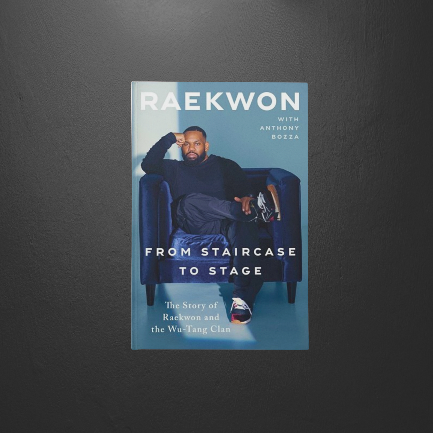 'From Staircase to Stage: The Story of Raekwon and the Wu-Tang Clan' Hardcover Book